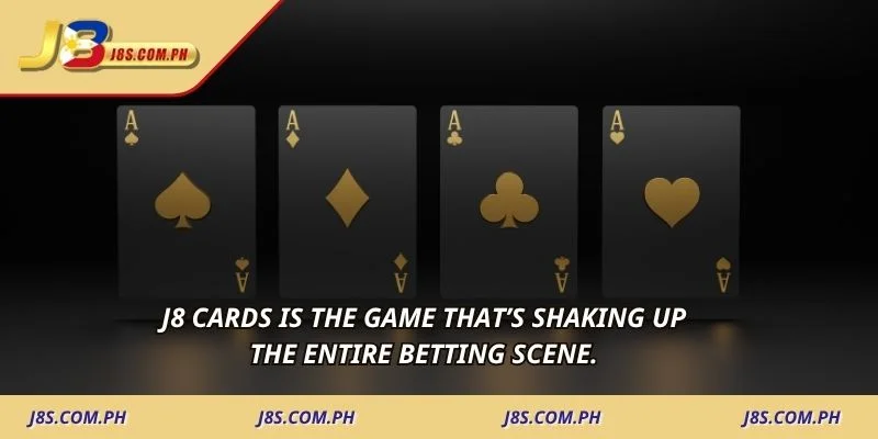 J8 Cards is the game that’s shaking up the entire betting scene. 