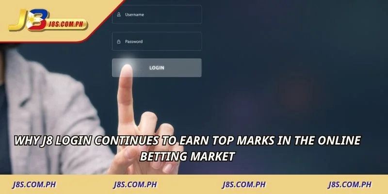 Why J8 login continues to earn top marks in the online betting market