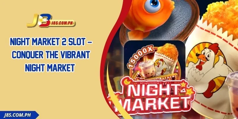 Night Market 2 Slot – Conquer The Vibrant Night Market