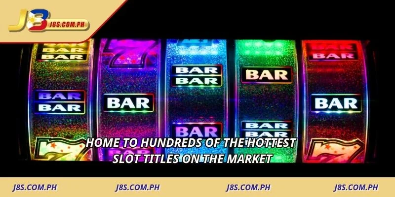 Home to hundreds of the hottest slot titles on the market