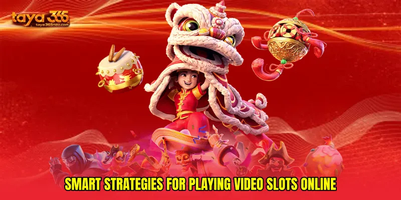 Smart Strategies for Playing Video slots online